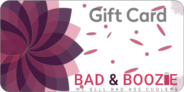 Bad and Boozie Gift Card - Bad and Boozie Products