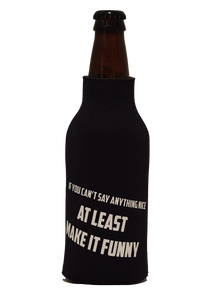 At Least Make It Funny - Bad and Boozie Products