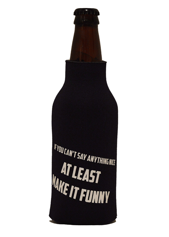 At Least Make It Funny - Bad and Boozie Products