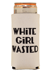 White Girl Wasted - Bad and Boozie Products