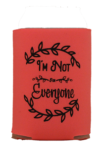 I'm Not Everyone - Bad and Boozie Products